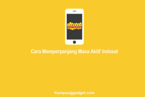 Cara Memperpanjang Masa Aktif Indosat