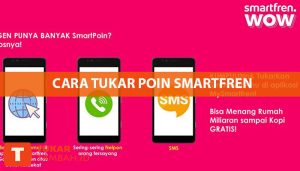 Cara Tukar Poin Smartfren