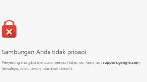 Cara Mengatasi Sambungan Tidak Aman Di Chrome