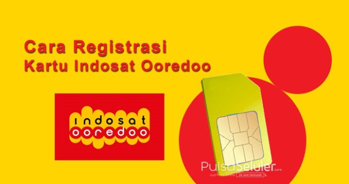 Cara Mendaftarkan Kartu Indosat