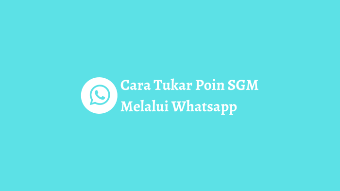 Cara Tukar Poin Sgm Melalui Whatsapp