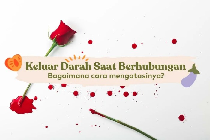 Cara Mengatasi Keluar Darah Saat Berhubungan